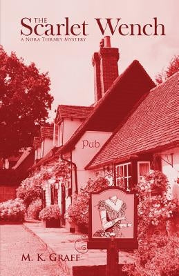 The Scarlet Wench by Graff, M. K.