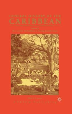 General History of the Caribbean UNESCO Vol 2: New Societies: The Caribbean in the Long Sixteenth Century by Na, Na