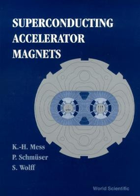 Superconducting Accelerator Magnets by Mess, Karl-Hubert