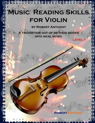 Music Reading Skills for Violin Level 1 by Anthony, Robert