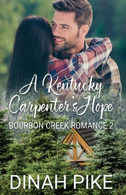 A Kentucky Carpenter's Hope by Pike, Dinah