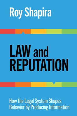 Law and Reputation by Shapira, Roy