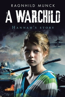 A Warchild by Munck, Ragnhild