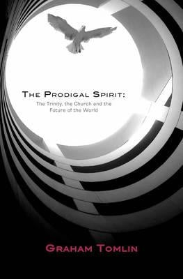 The Prodigal Spirit by Tomlin, Graham