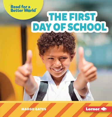 The First Day of School by Gates, Margo