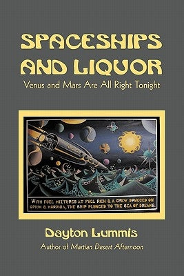 Spaceships and Liquor: Venus and Mars Are All Right Tonight by Lummis, Dayton