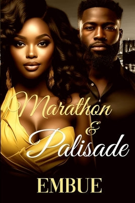 Marathon and Palisade by Embue