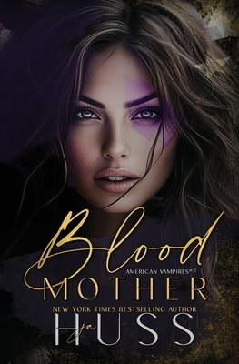 Blood Mother by Huss, Ja