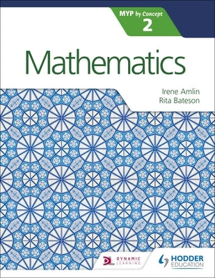 Mathematics for the Ib Myp 2 by Bateson, Rita