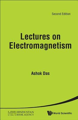Lectures on Electromagnetism (Second Edition) by Das, Ashok