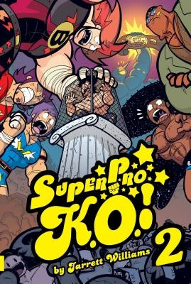 Super Pro K.O. Vol. 2: Chaos in the Cage by Williams, Jarrett