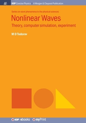 Nonlinear Waves: Theory, computer simulation, experiment by Todorov