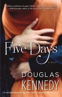 Five Days by Kennedy, Douglas