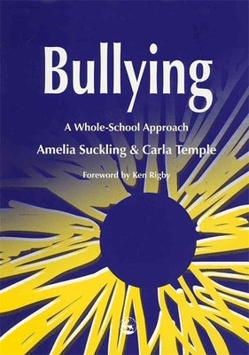 Bullying: Using Individual Profiling and Job Matching by Rigby, Ken