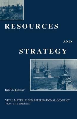 Resources and Strategy by Lesser, Ian O.