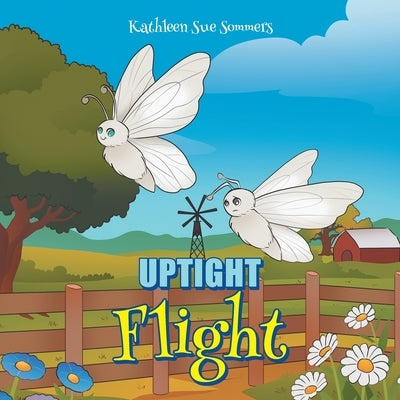 Uptight Flight by Sommers, Kathleen Sue