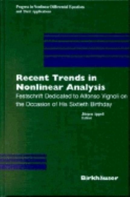 Recent Trends in Nonlinear Analysis by Appell, Jurgen