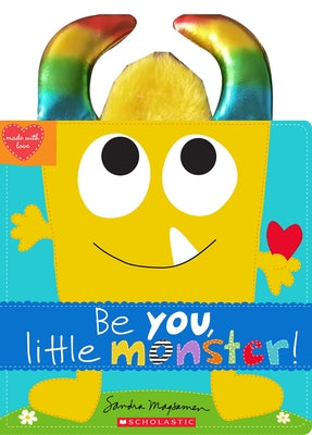 Be You, Little Monster! by Magsamen, Sandra