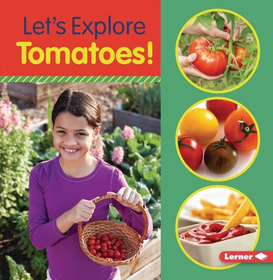 Let's Explore Tomatoes! by Colella, Jill