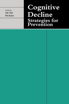 Cognitive Decline: Strategies for Prevention by Fillit, H. M.