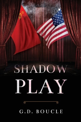 Shadow Play by Boucle, G. D.