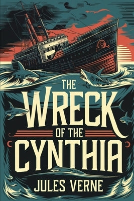 The Wreck of the Cynthia: A New Translation by Petault, David