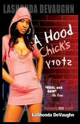 A Hood Chick's Story by Devaughn, Lashonda