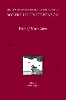 Weir of Hermiston, by Robert Louis Stevenson by Stevenson, R. L.