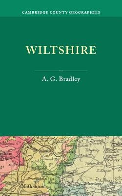 Wiltshire by Bradley, A. G.