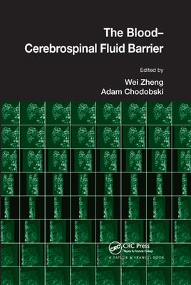 The Blood-Cerebrospinal Fluid Barrier by Zheng, Wei