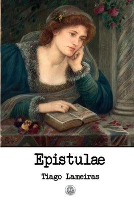 Epistulae by Lameiras, Tiago
