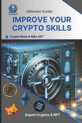 Improve your crypto skills by Noob, Crypto