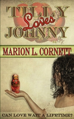 Tilly Loves Johnny by Cornett, Marion L.