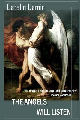 The Angels will listen by Stoleru, Paul Catalin