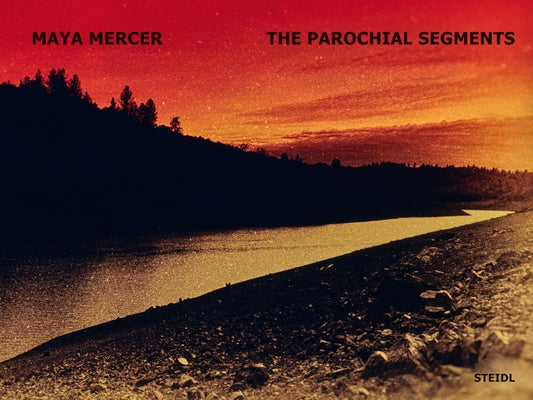 Maya Mercer: The Parochial Segments by Mercer, Maya