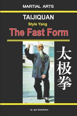 Taijiquan Style Yang - The Fast Form by Kondratenko, Marina