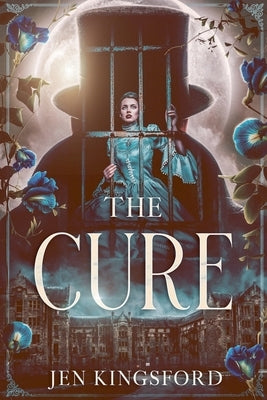 The Cure by Kingsford, Jen