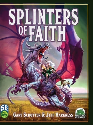 Splinters of Faith 2022 5e by Schotter, Gary