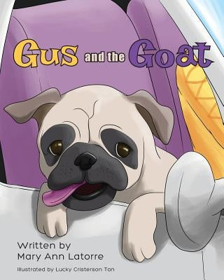 Gus and the Goat by Latorre, Mary Ann