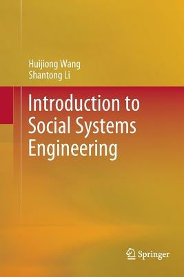 Introduction to Social Systems Engineering by Wang, Huijiong