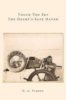 Touch The Sky - The Heart's Safe Haven by Vinson, E. a.