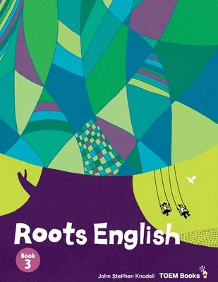 Roots English 3: Sideways Stories from Wayside School by Knodell, John Stephen