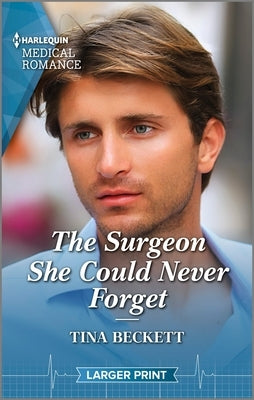 The Surgeon She Could Never Forget by Beckett, Tina