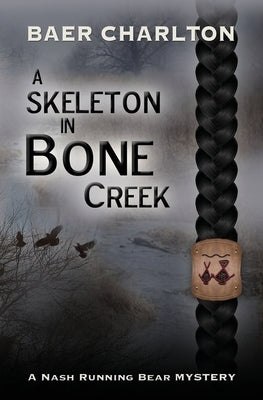 A Skeleton in Bone Creek by Charlton, Baer Nmi