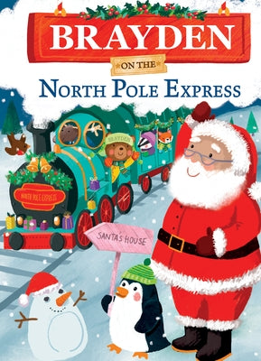 Brayden on the North Pole Express by Green, Jd