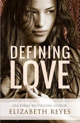 Defining Love by Reyes, Elizabeth
