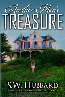 Another Man's Treasure by Hubbard, S. W.