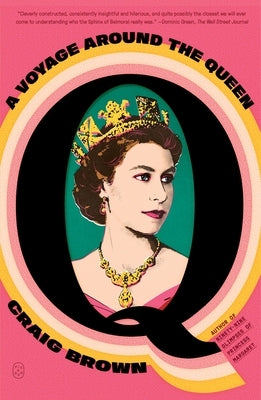 Q: A Voyage Around the Queen by Brown, Craig