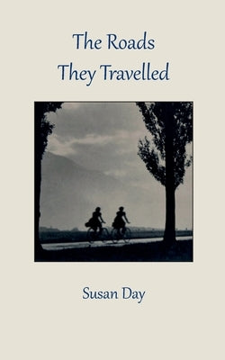 The Roads They Travelled by Day, Susan