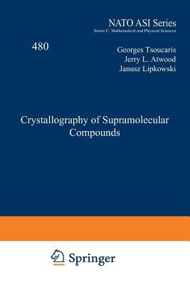 Crystallography of Supramolecular Compounds by Tsoucaris, Georges